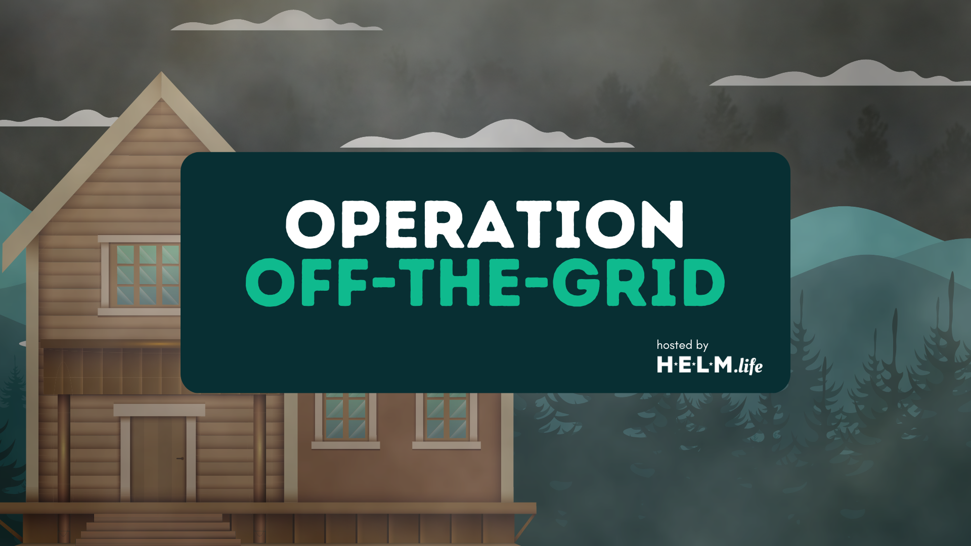 Operation: Off the Grid